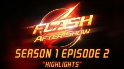 The Flash After Show Season “Fastest Man Alive” Highlights Photo