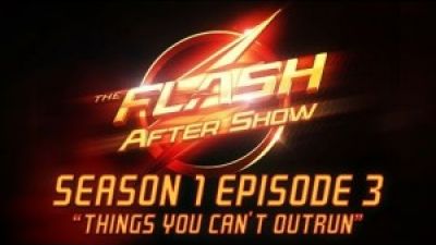 The Flash After Show “Things You Can’t Outrun” Highlights Photo