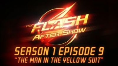 The Flash After Show “The Man in the Yellow Suit” Highlights Photo