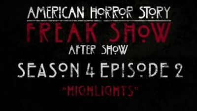 American Horror Story Freak Show After Show “Massacres and Matinees” Highlights Photo