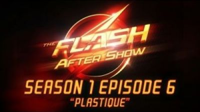 The Flash After Show “Plastique” Highlights Photo