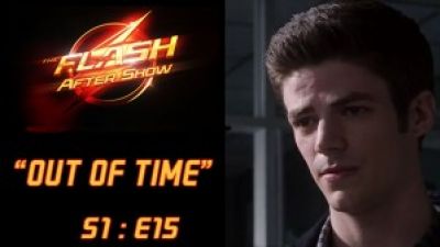 The Flash After Show Season 1 Episode 15 “Out of Time” Photo