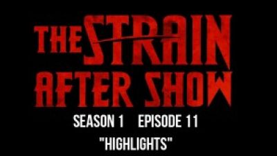 The Strain After Show “The Third Rail” Highlights Photo