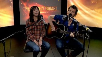 Jim Hanft and Samantha Yonack perform Kerosene live on The Weekly Comet Photo